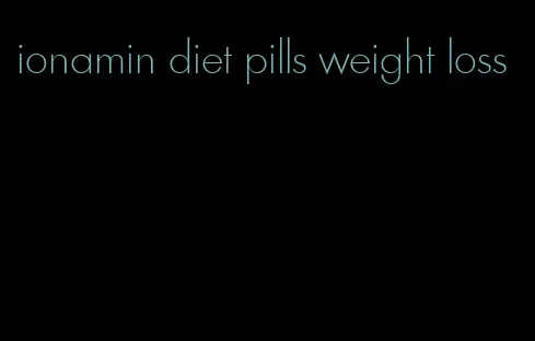 ionamin diet pills weight loss