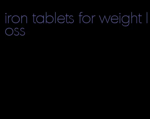 iron tablets for weight loss