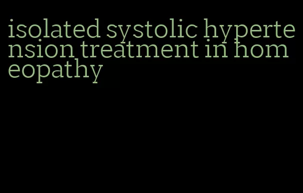 isolated systolic hypertension treatment in homeopathy