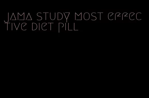 jama study most effective diet pill