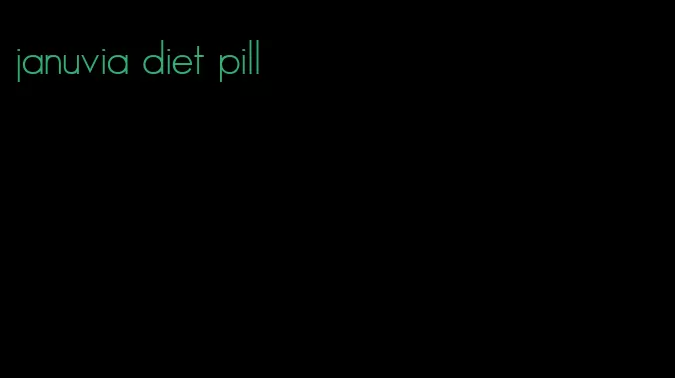 januvia diet pill