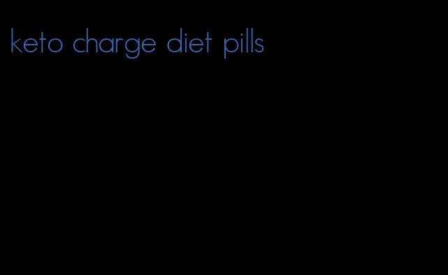 keto charge diet pills