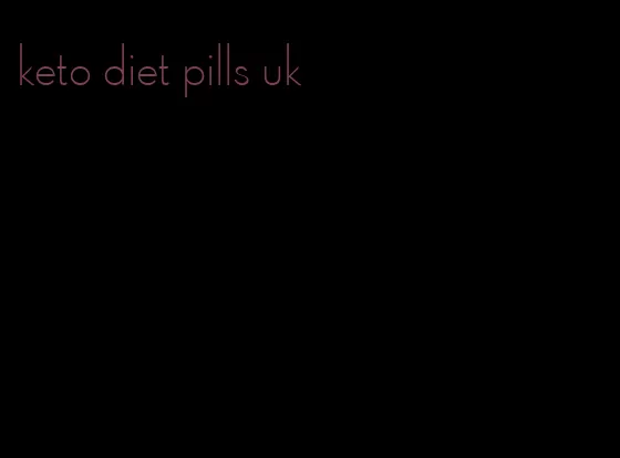 keto diet pills uk