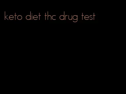 keto diet thc drug test