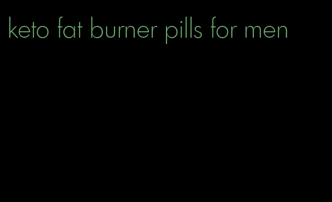 keto fat burner pills for men