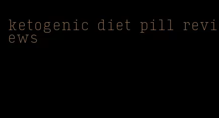 ketogenic diet pill reviews