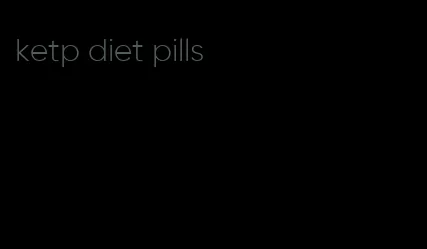 ketp diet pills