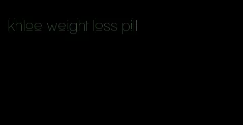 khloe weight loss pill