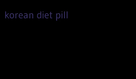 korean diet pill