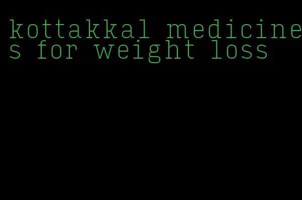 kottakkal medicines for weight loss