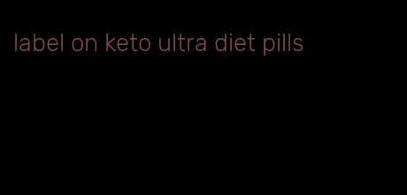 label on keto ultra diet pills