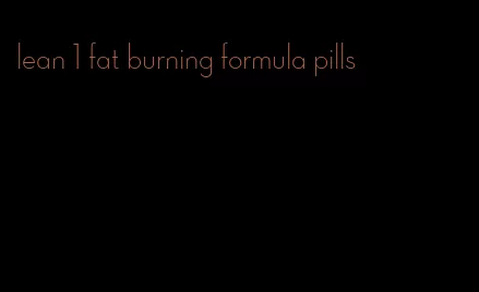 lean 1 fat burning formula pills