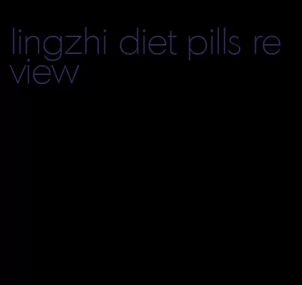 lingzhi diet pills review