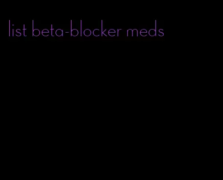 list beta-blocker meds