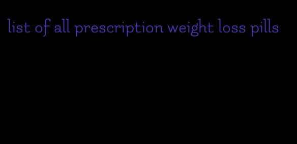 list of all prescription weight loss pills