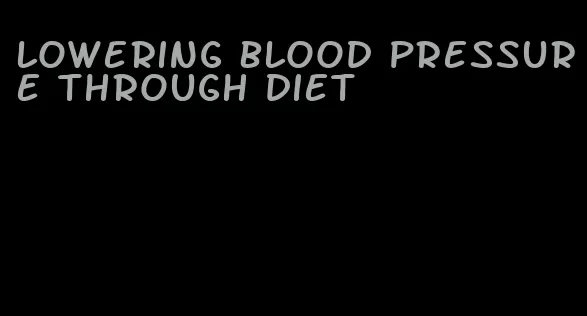 lowering blood pressure through diet