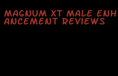 magnum xt male enhancement reviews
