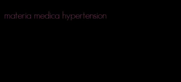 materia medica hypertension