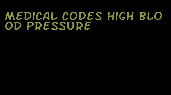 medical codes high blood pressure