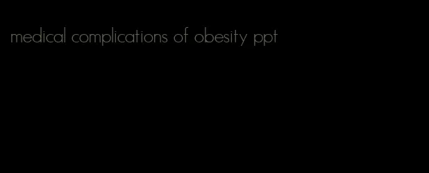 medical complications of obesity ppt