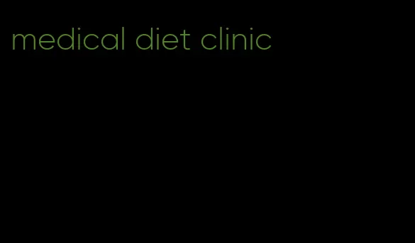 medical diet clinic