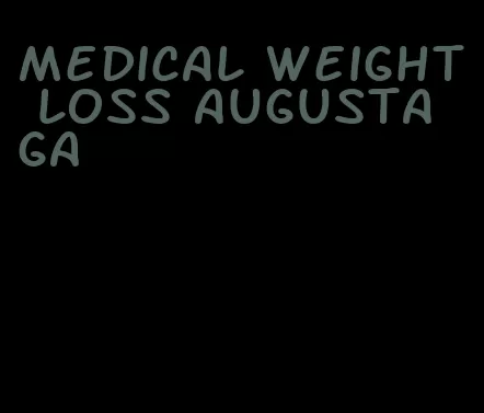 medical weight loss augusta ga