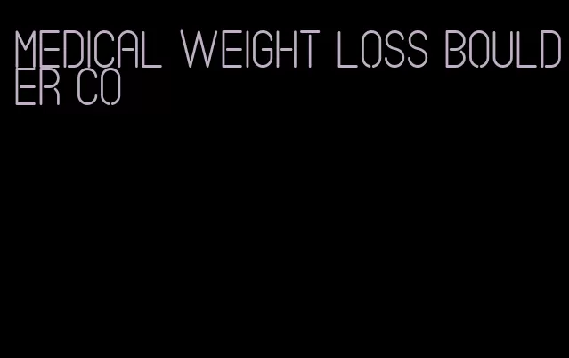 medical weight loss boulder co