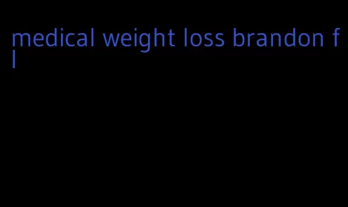 medical weight loss brandon fl