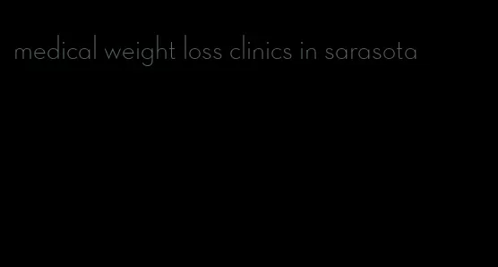 medical weight loss clinics in sarasota
