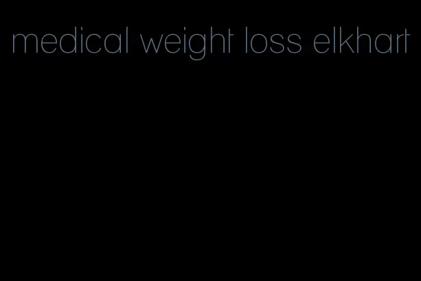 medical weight loss elkhart