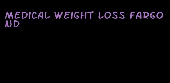 medical weight loss fargo nd