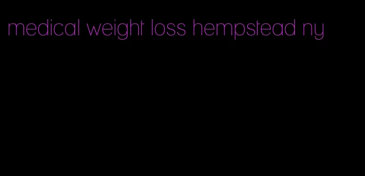 medical weight loss hempstead ny