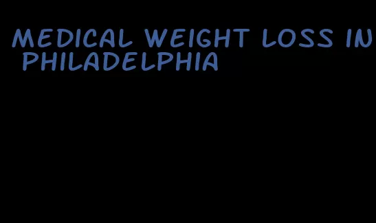 medical weight loss in philadelphia