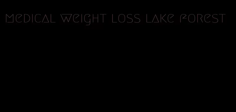 medical weight loss lake forest