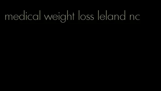 medical weight loss leland nc