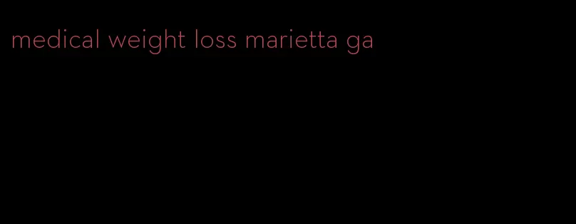 medical weight loss marietta ga