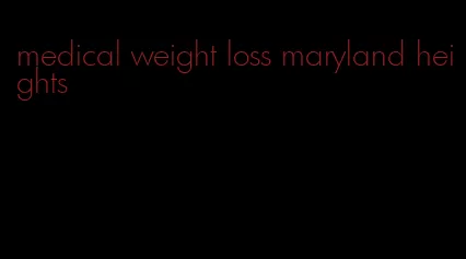medical weight loss maryland heights