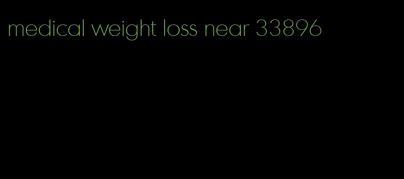 medical weight loss near 33896
