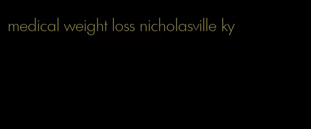 medical weight loss nicholasville ky