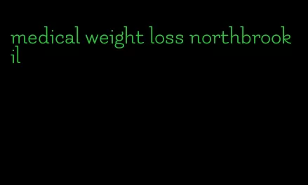medical weight loss northbrook il