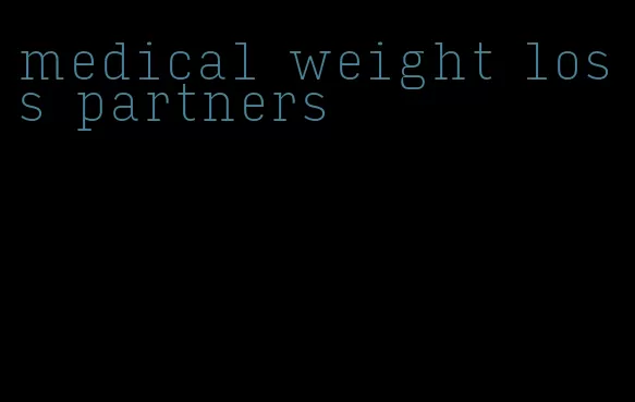 medical weight loss partners