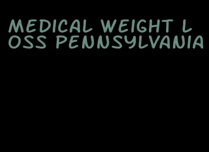 medical weight loss pennsylvania