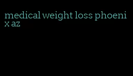 medical weight loss phoenix az