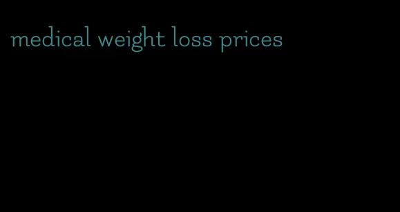 medical weight loss prices