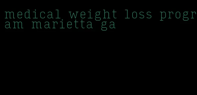 medical weight loss program marietta ga
