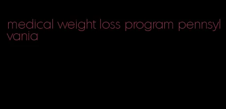 medical weight loss program pennsylvania
