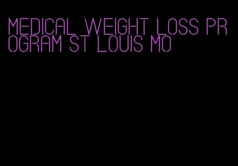 medical weight loss program st louis mo