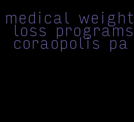 medical weight loss programs coraopolis pa
