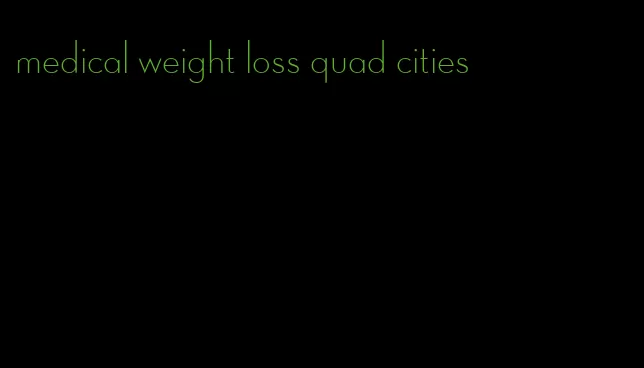 medical weight loss quad cities