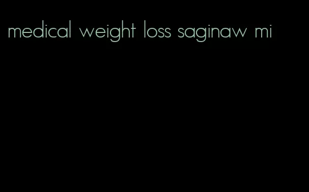 medical weight loss saginaw mi